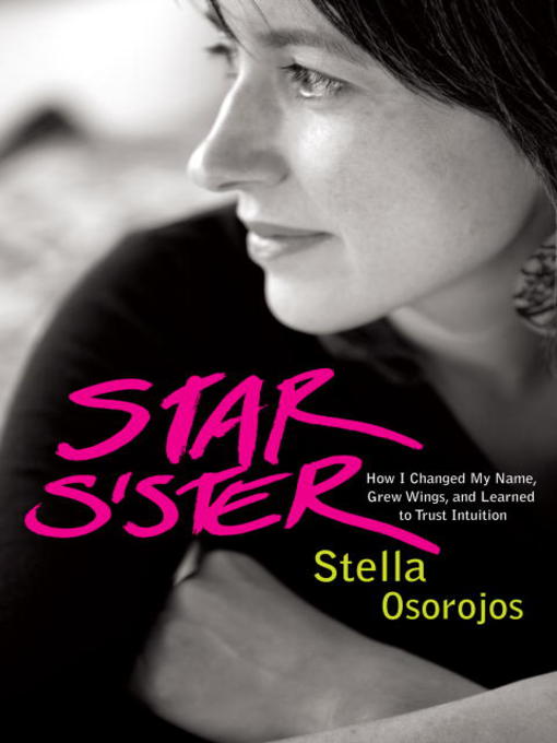 Title details for Star Sister by Stella Osorojos - Available